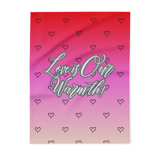 "Love is Our Warmth" Custom Valentine’s Day Fleece Blanket – Soft & Romantic Gift